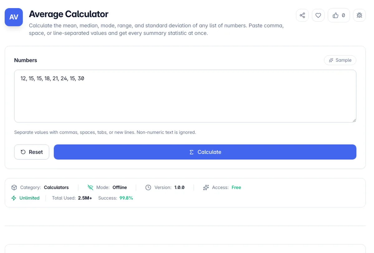 Average Calculator interface on Toolz.dev - Calculate the mean, median, mode, range, and standard deviation of any list of numbers. Paste comma, space, or line-separated values and get every summary statistic at once.